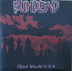 The Undead : Third World USA